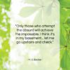 M. C. Escher quote: “Only those who attempt the absurd will…”- at QuotesQuotesQuotes.com