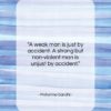 Mahatma Gandhi quote: “A weak man is just by accident…”- at QuotesQuotesQuotes.com