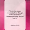 Mahatma Gandhi quote: “Action is no less necessary than thought…”- at QuotesQuotesQuotes.com