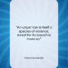 Mahatma Gandhi quote: “An unjust law is itself a species…”- at QuotesQuotesQuotes.com