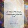 Mahatma Gandhi quote: “Anger is the enemy of non-violence and…”- at QuotesQuotesQuotes.com