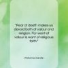 Mahatma Gandhi quote: “Fear of death makes us devoid both…”- at QuotesQuotesQuotes.com