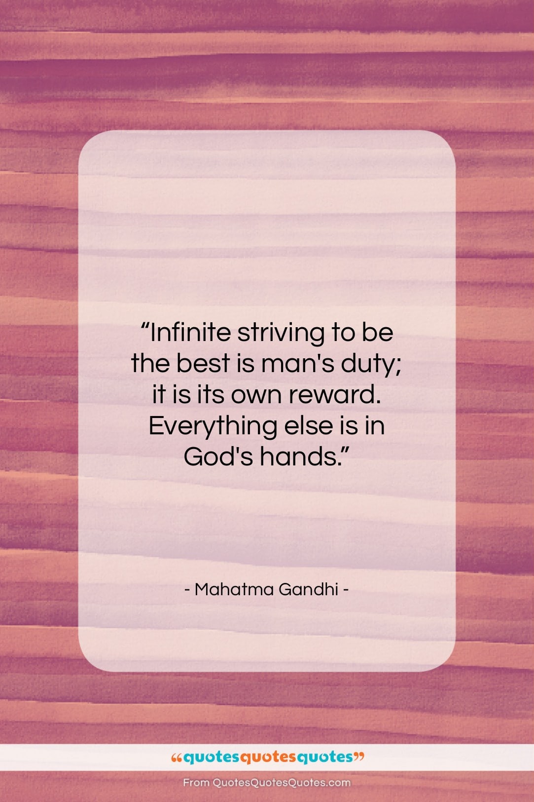 Mahatma Gandhi quote: “Infinite striving to be the best is…”- at QuotesQuotesQuotes.com