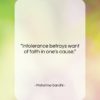 Mahatma Gandhi quote: “Intolerance betrays want of faith in one’s…”- at QuotesQuotesQuotes.com