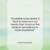 Mahatma Gandhi quote: “It is better to be violent, if…”- at QuotesQuotesQuotes.com