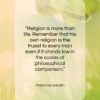 Mahatma Gandhi quote: “Religion is more than life. Remember that…”- at QuotesQuotesQuotes.com