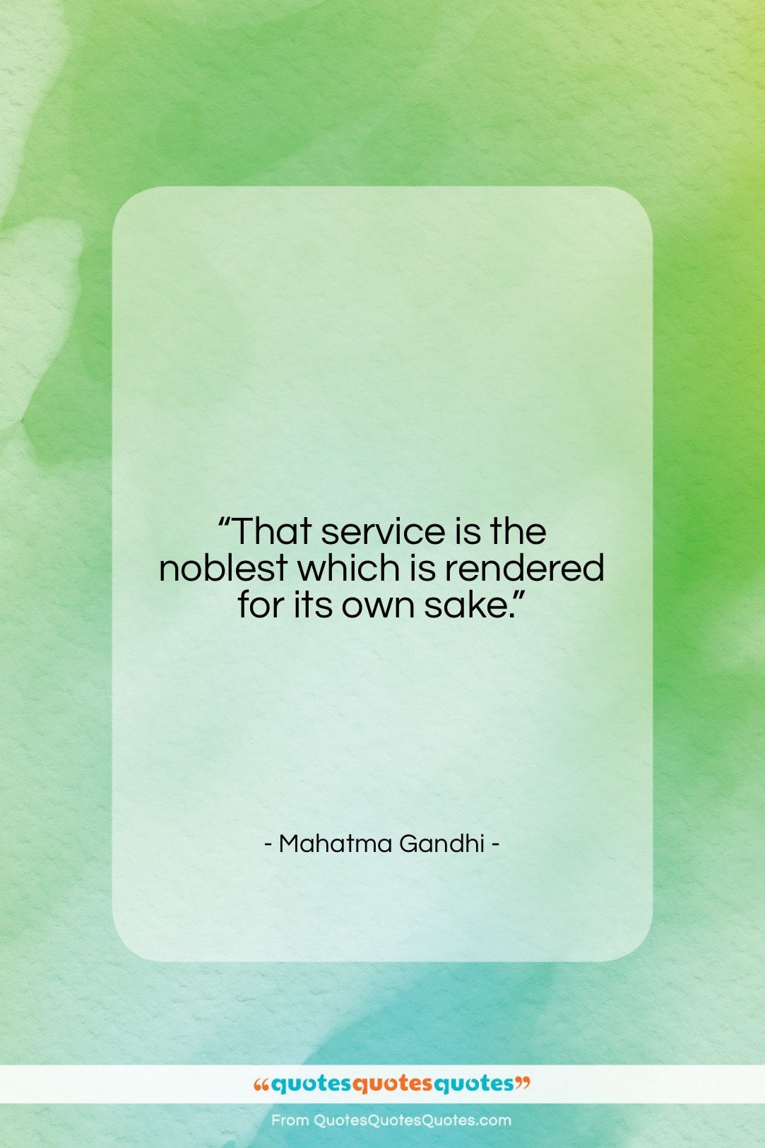 Mahatma Gandhi quote: “That service is the noblest which is…”- at QuotesQuotesQuotes.com