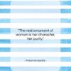 Mahatma Gandhi quote: “The real ornament of woman is her…”- at QuotesQuotesQuotes.com