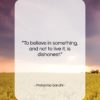 Mahatma Gandhi quote: “To believe in something, and not to…”- at QuotesQuotesQuotes.com