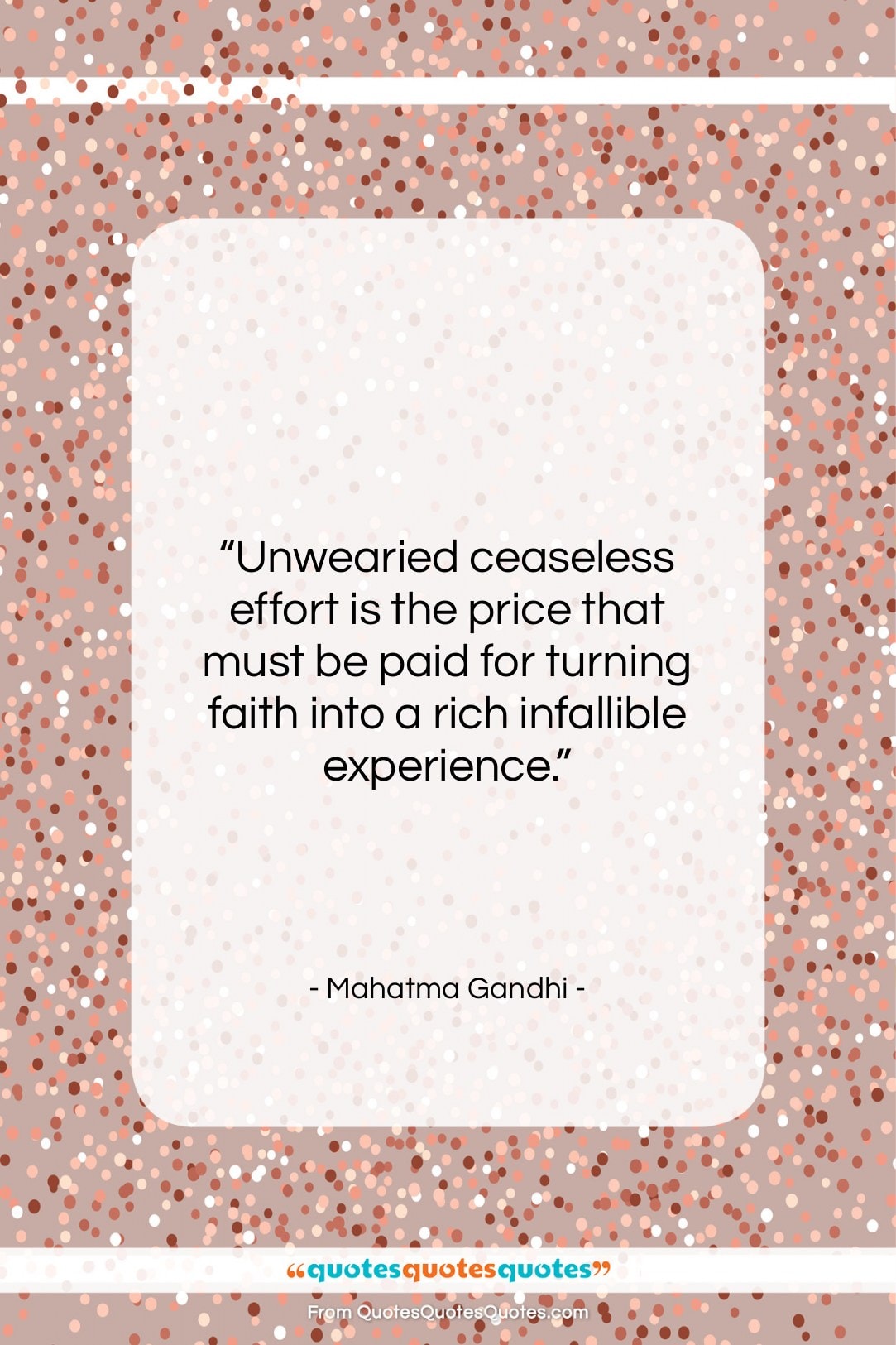Mahatma Gandhi quote: “Unwearied ceaseless effort is the price that…”- at QuotesQuotesQuotes.com