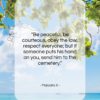 Malcolm X quote: “Be peaceful, be courteous, obey the law,…”- at QuotesQuotesQuotes.com