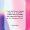 Marc Chagall quote: “In our life there is a single…”- at QuotesQuotesQuotes.com