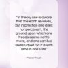 Marcel Proust quote: “In theory one is aware that the…”- at QuotesQuotesQuotes.com
