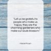 Marcel Proust quote: “Let us be grateful to people who…”- at QuotesQuotesQuotes.com