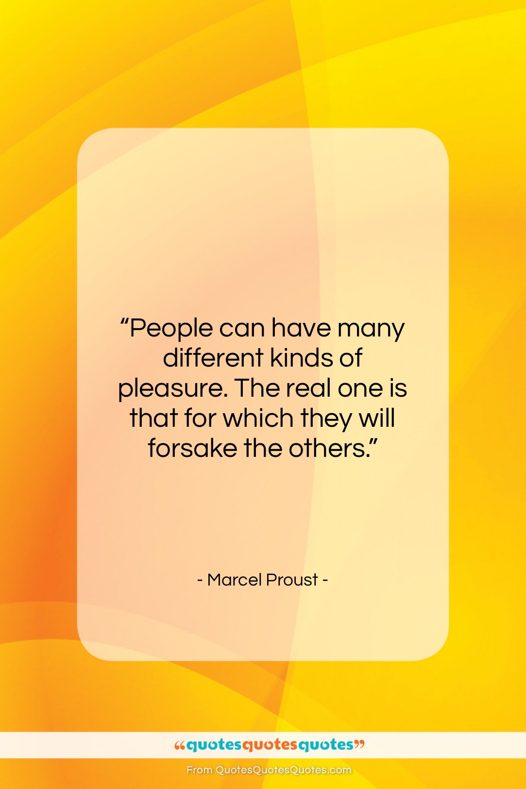 Marcel Proust quote: “People can have many different kinds of…”- at QuotesQuotesQuotes.com