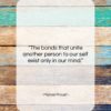 Marcel Proust quote: “The bonds that unite another person to…”- at QuotesQuotesQuotes.com
