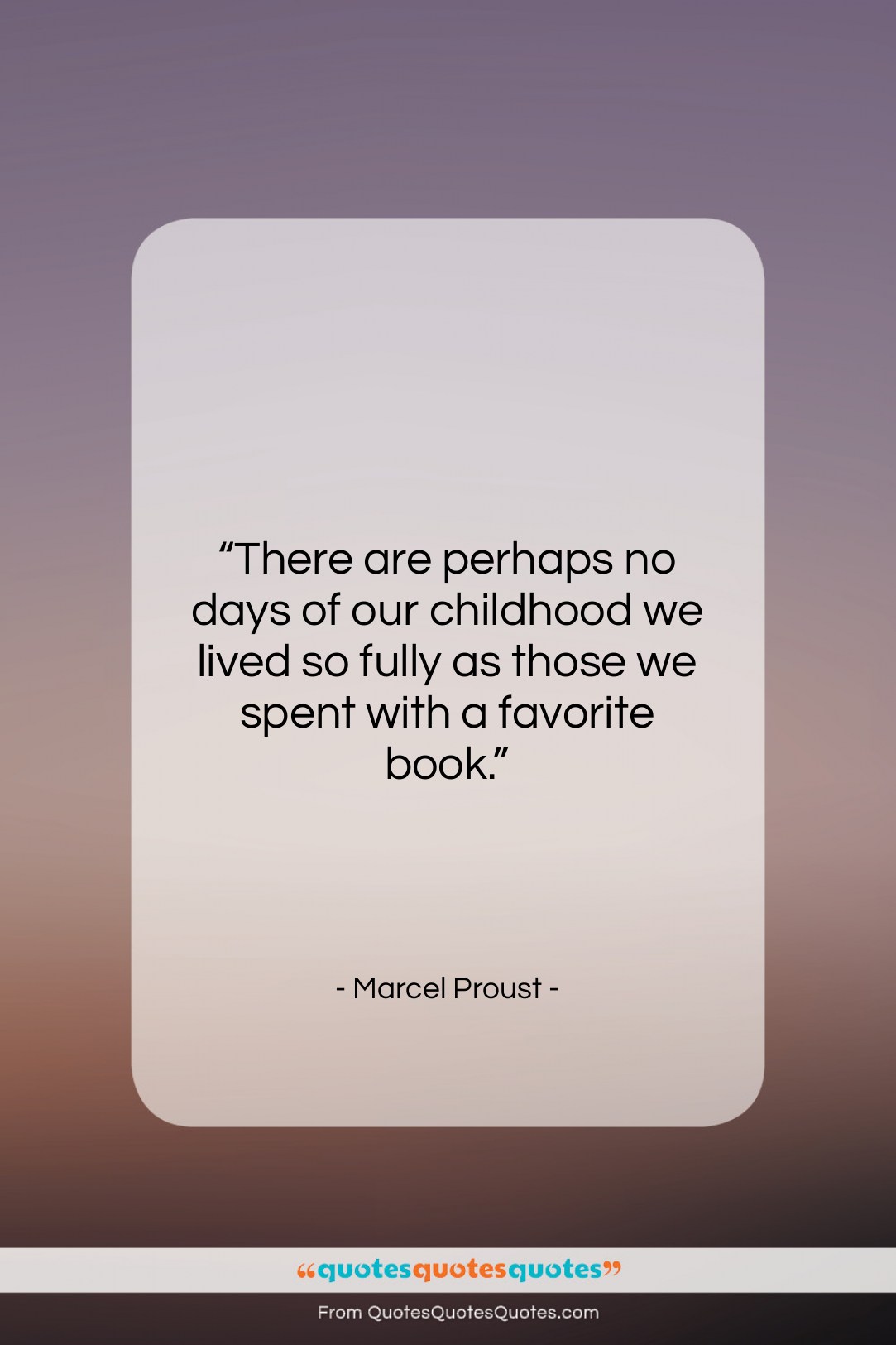 Marcel Proust quote: “There are perhaps no days of our…”- at QuotesQuotesQuotes.com