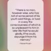 Marcel Proust quote: “There is no man, however wise, who…”- at QuotesQuotesQuotes.com