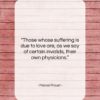 Marcel Proust quote: “Those whose suffering is due to love…”- at QuotesQuotesQuotes.com