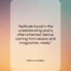 Marcus Aurelius quote: “Aptitude found in the understanding and is…”- at QuotesQuotesQuotes.com