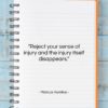 Marcus Aurelius quote: “Reject your sense of injury and the…”- at QuotesQuotesQuotes.com