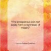 Marcus Fabius Quintilian quote: “The prosperous can not easily form a…”- at QuotesQuotesQuotes.com