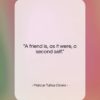Marcus Tullius Cicero quote: “A friend is, as it were, a…”- at QuotesQuotesQuotes.com