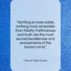 Marcus Tullius Cicero quote: “Nothing is more noble, nothing more venerable…”- at QuotesQuotesQuotes.com