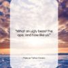 Marcus Tullius Cicero quote: “What an ugly beast the ape, and…”- at QuotesQuotesQuotes.com