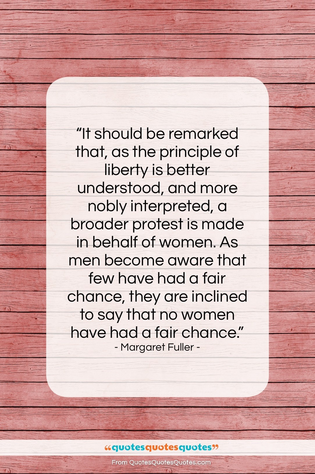 Margaret Fuller quote: “It should be remarked that, as the…”- at QuotesQuotesQuotes.com