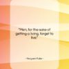 Margaret Fuller quote: “Men, for the sake of getting a…”- at QuotesQuotesQuotes.com