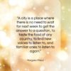 Margaret Mead quote: “A city is a place where there…”- at QuotesQuotesQuotes.com
