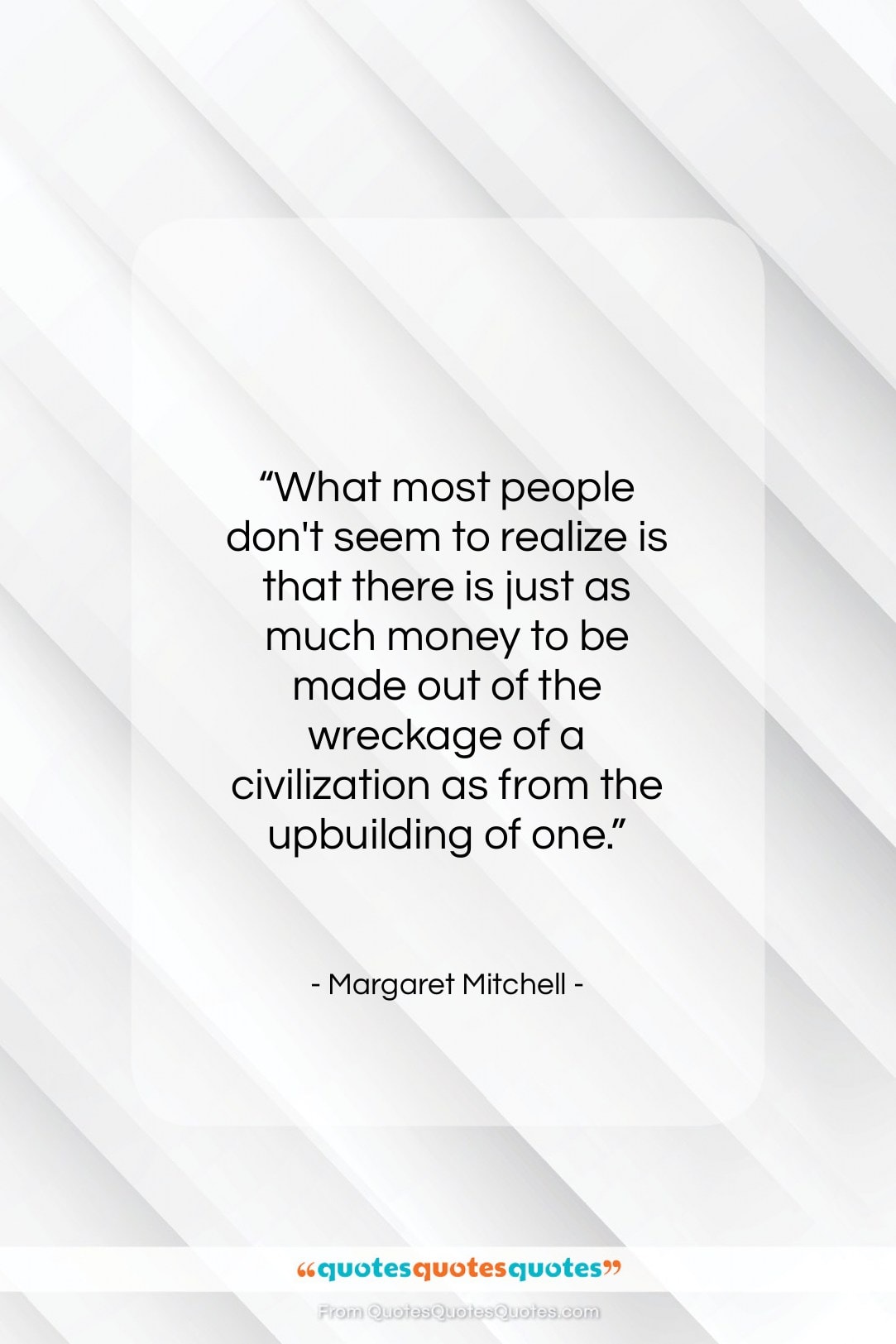 Margaret Mitchell quote: “What most people don’t seem to realize…”- at QuotesQuotesQuotes.com