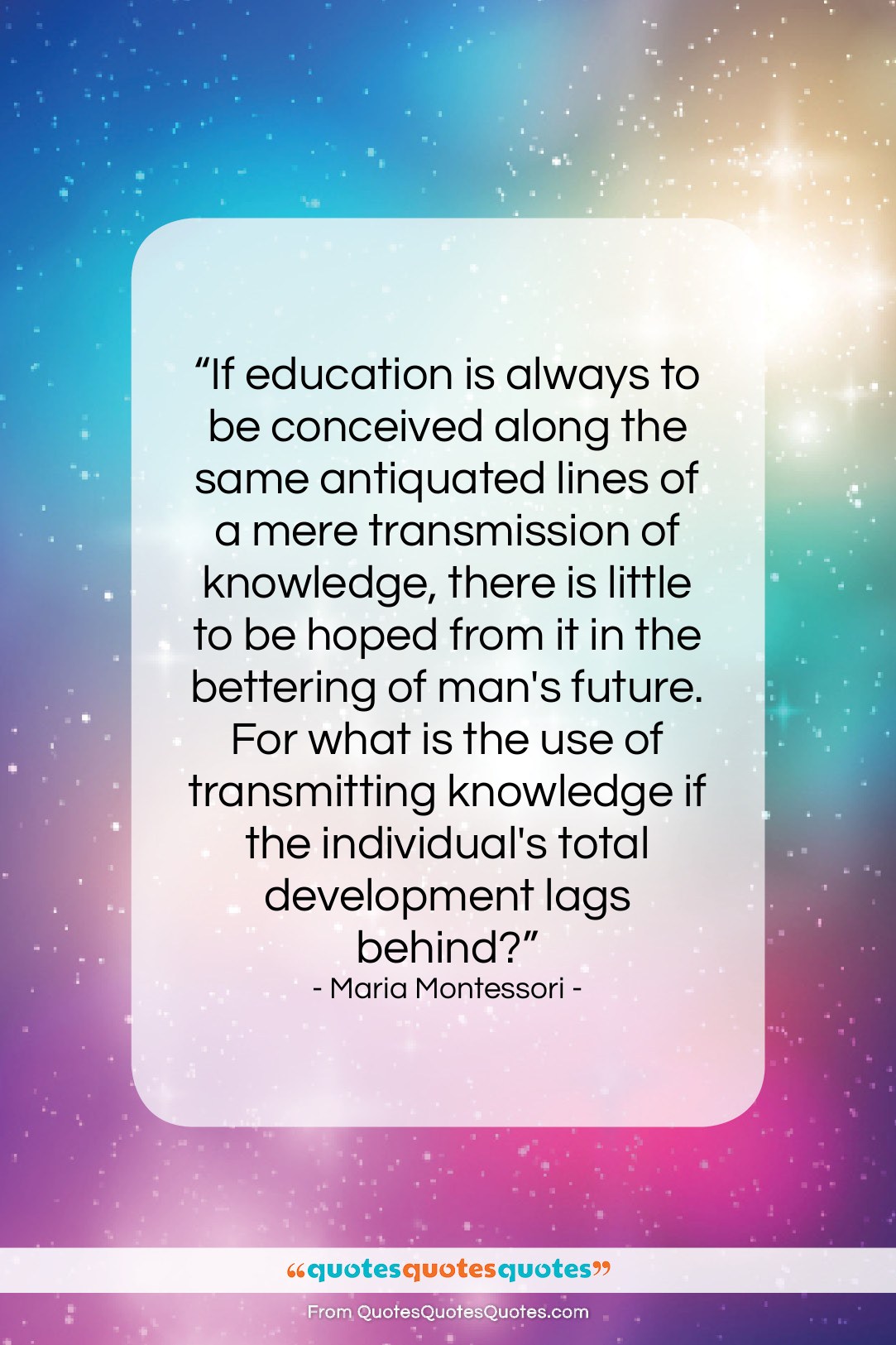 Maria Montessori quote: “If education is always to be conceived…”- at QuotesQuotesQuotes.com
