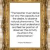 Maria Montessori quote: “The teacher must derive not only the…”- at QuotesQuotesQuotes.com