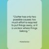 Marie Kondo quote: “Clutter has only two possible causes: too…”- at QuotesQuotesQuotes.com
