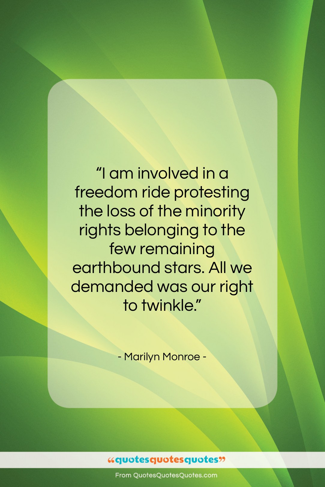 Marilyn Monroe quote: “I am involved in a freedom ride…”- at QuotesQuotesQuotes.com