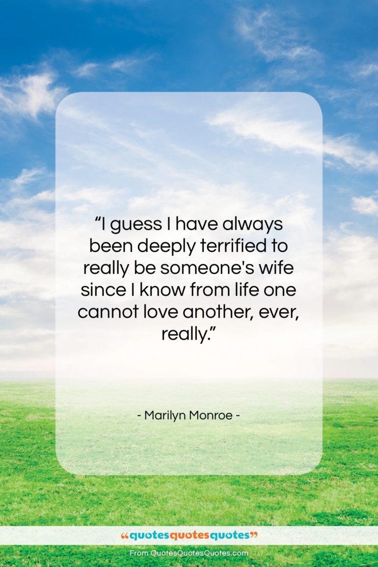 Marilyn Monroe quote: “I guess I have always been deeply…”- at QuotesQuotesQuotes.com