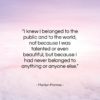 Marilyn Monroe quote: “I knew I belonged to the public…”- at QuotesQuotesQuotes.com
