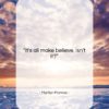 Marilyn Monroe quote: “It’s all make believe, isn’t it?…”- at QuotesQuotesQuotes.com
