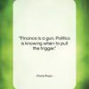 Mario Puzo quote: “Finance is a gun. Politics is knowing…”- at QuotesQuotesQuotes.com
