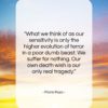 Mario Puzo quote: “What we think of as our sensitivity…”- at QuotesQuotesQuotes.com