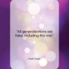 Mark Twain quote: “All generalizations are false, including this one….”- at QuotesQuotesQuotes.com