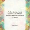 Mark Twain quote: “In the Spring, I have counted 136…”- at QuotesQuotesQuotes.com