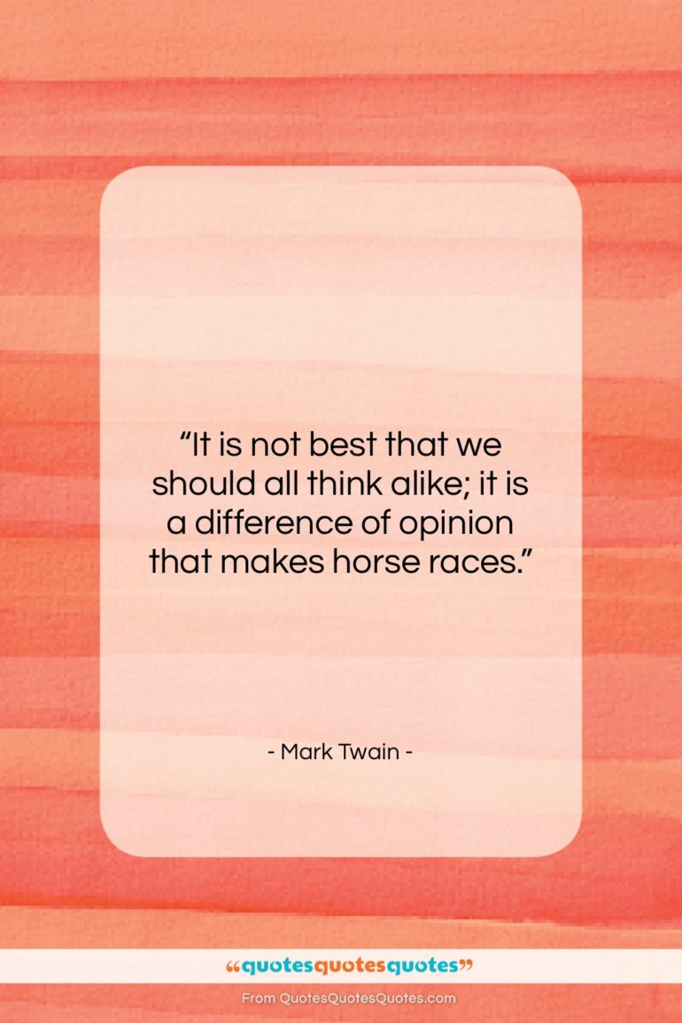Mark Twain quote: “It is not best that we should…”- at QuotesQuotesQuotes.com