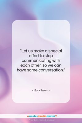 Mark Twain quote: “Let us make a special effort to…”- at QuotesQuotesQuotes.com