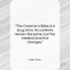 Mark Twain quote: “The Christian’s Bible is a drug store….”- at QuotesQuotesQuotes.com