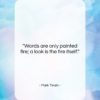 Mark Twain quote: “Words are only painted fire; a look…”- at QuotesQuotesQuotes.com