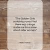 Marlo Thomas quote: “The Golden Girls certainly proved that there…”- at QuotesQuotesQuotes.com