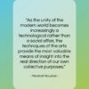 Marshall McLuhan quote: “As the unity of the modern world…”- at QuotesQuotesQuotes.com